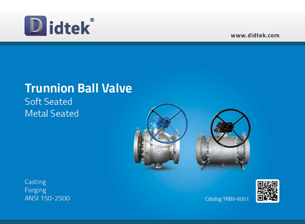 Didtek Catalog TRBV-6001 Trunnion Ball Valve