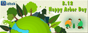 Didtek wish you Happy Arbor Day 2020
